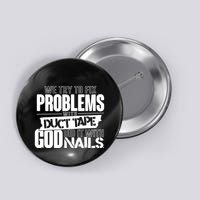 God Did It With Nails Christian Message Button