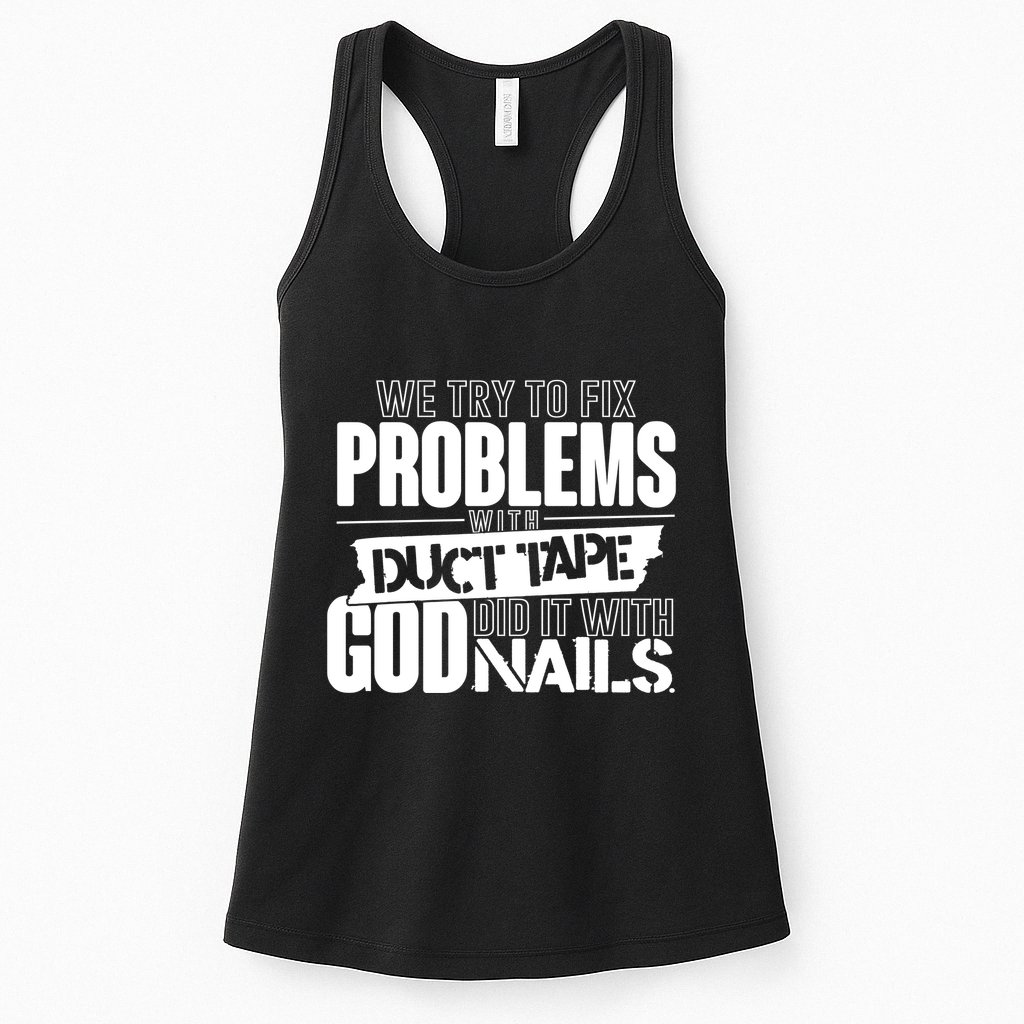 God Did It With Nails Christian Message Womens Tank Top
