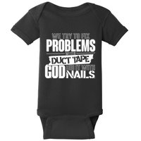 God Did It With Nails Christian Message Baby Bodysuit