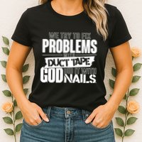 God Did It With Nails Christian Message Womens T-Shirt