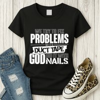 God Did It With Nails Christian Message Womens T-Shirt