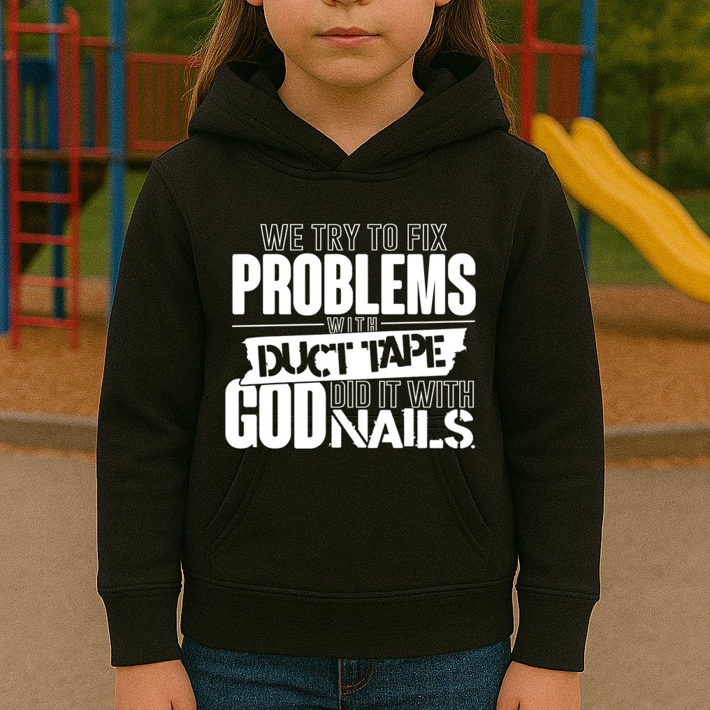God Did It With Nails Christian Message Kids Hoodie