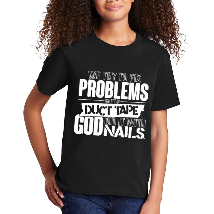 God Did It With Nails Christian Message Kids T-Shirt