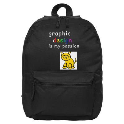 Graphic Design Is My Passion Funny Graphic Designer 16 in Basic Backpack
