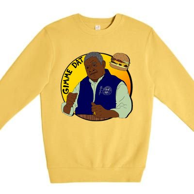 Gimme Dat I Think You Should Leave Premium Crewneck Sweatshirt