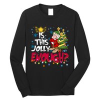 Grumpy Dwarf Is This Jolly Enough Christmas Lights Grumpy Dwarf Long Sleeve Shirt