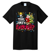 Grumpy Dwarf Is This Jolly Enough Christmas Lights Grumpy Dwarf Tall T-Shirt