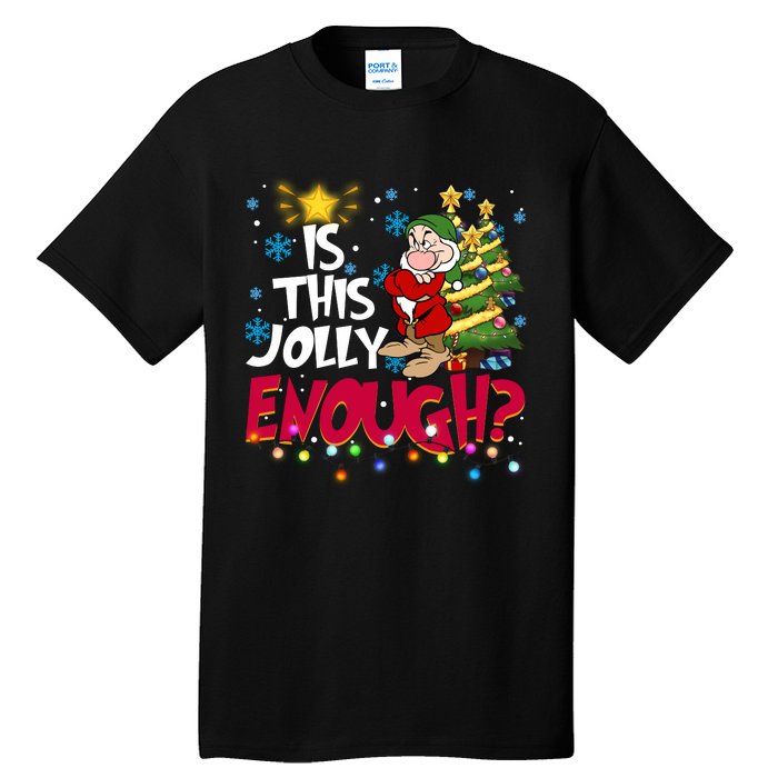 Grumpy Dwarf Is This Jolly Enough Christmas Lights Grumpy Dwarf Tall T-Shirt