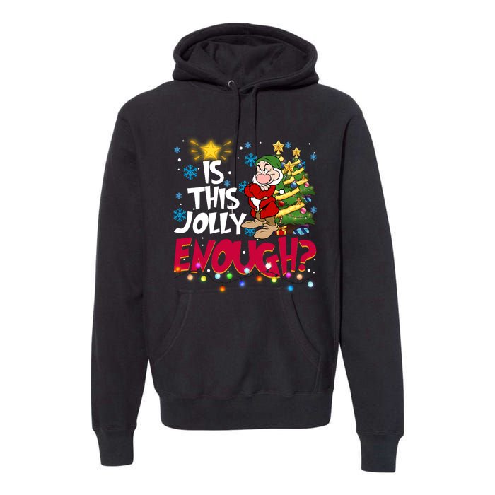 Grumpy Dwarf Is This Jolly Enough Christmas Lights Grumpy Dwarf Premium Hoodie