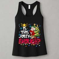 Grumpy Dwarf Is This Jolly Enough Christmas Lights Grumpy Dwarf Women's Racerback Tank