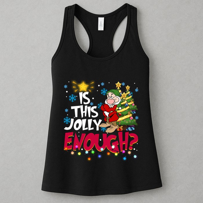 Grumpy Dwarf Is This Jolly Enough Christmas Lights Grumpy Dwarf Women's Racerback Tank