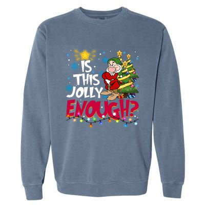 Grumpy Dwarf Is This Jolly Enough Christmas Lights Grumpy Dwarf Garment-Dyed Sweatshirt