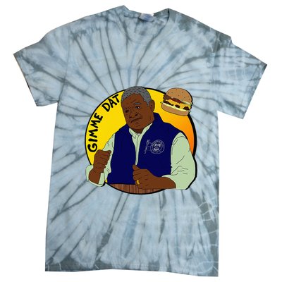 Gimme Dat I Think You Should Leave Tie-Dye T-Shirt