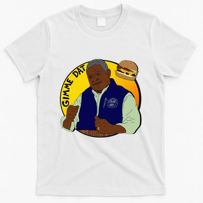 Gimme Dat I Think You Should Leave T-Shirt