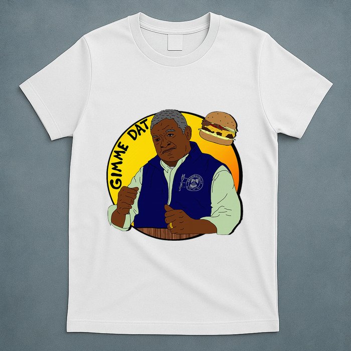 Gimme Dat I Think You Should Leave T-Shirt