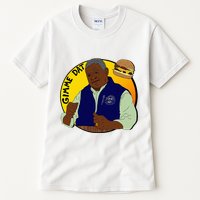 Gimme Dat I Think You Should Leave Tall T-Shirt