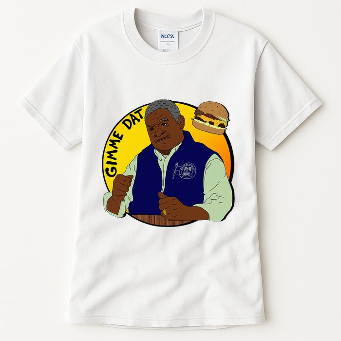 Gimme Dat I Think You Should Leave Tall T-Shirt