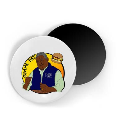 Gimme Dat I Think You Should Leave Magnet