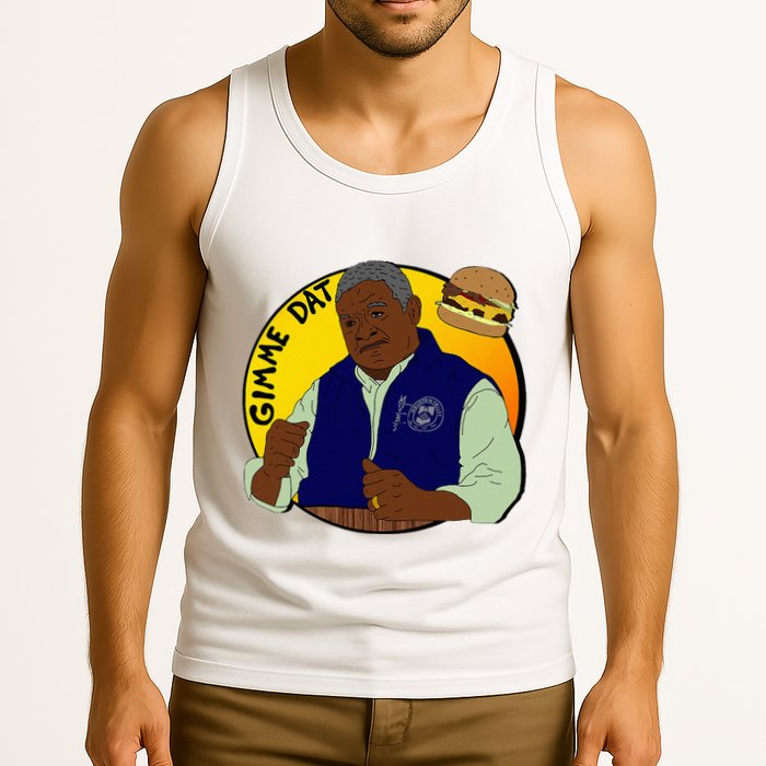 Gimme Dat I Think You Should Leave Tank Top