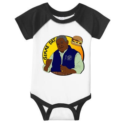 Gimme Dat I Think You Should Leave Infant Baby Jersey Bodysuit