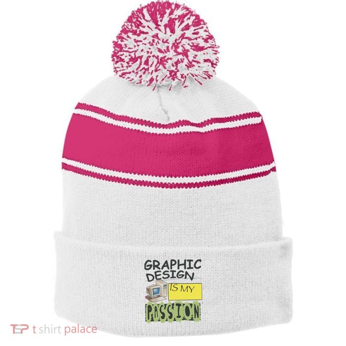 Graphic Design Is My Passion Stripe Pom Pom Beanie