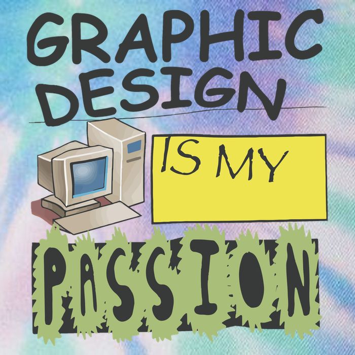 Graphic Design Is My Passion Legacy Tie Dye Trucker Hat