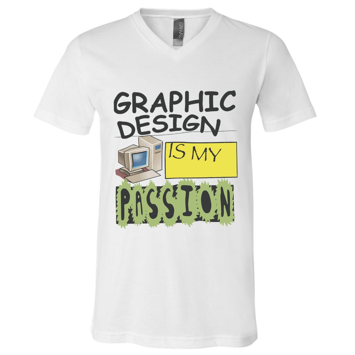 Graphic Design Is My Passion V-Neck T-Shirt