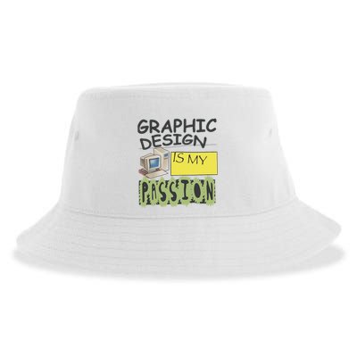 Graphic Design Is My Passion Sustainable Bucket Hat
