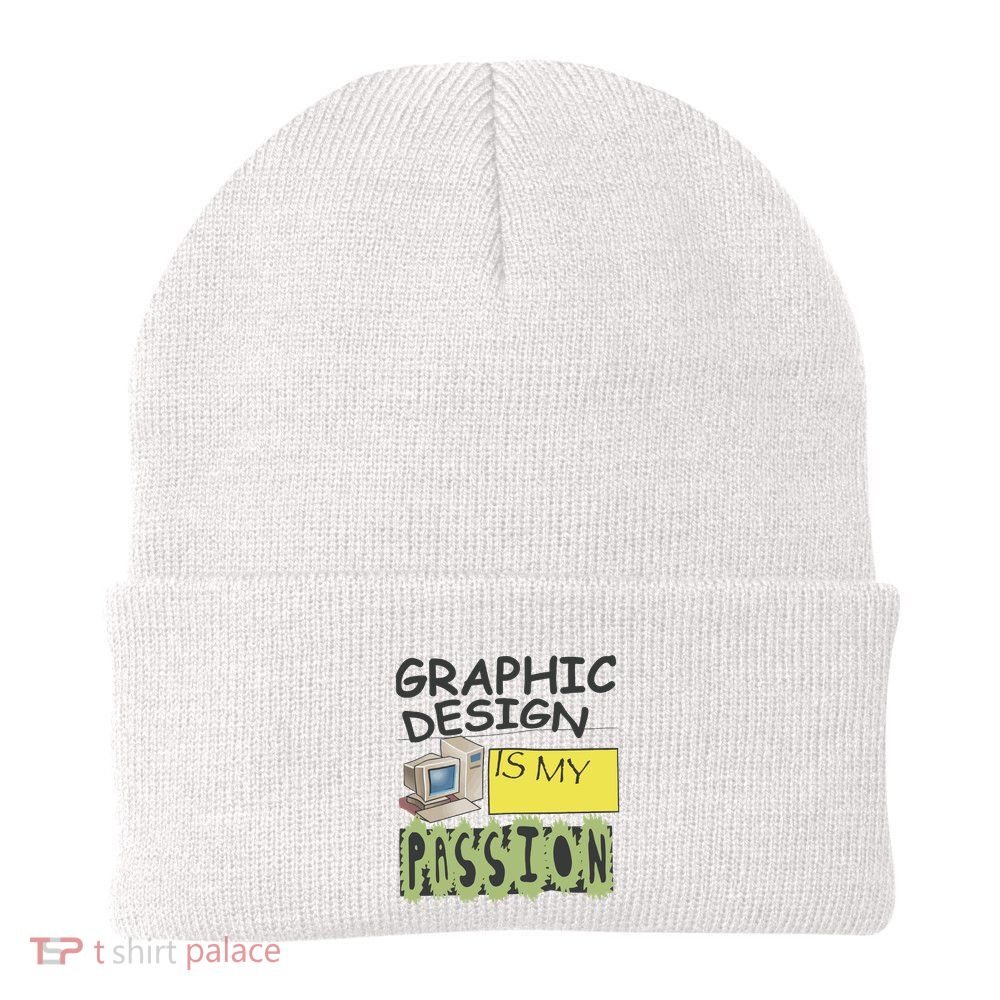 Graphic Design Is My Passion Beanie