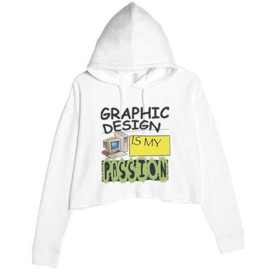 Graphic Design Is My Passion Crop Fleece Hoodie