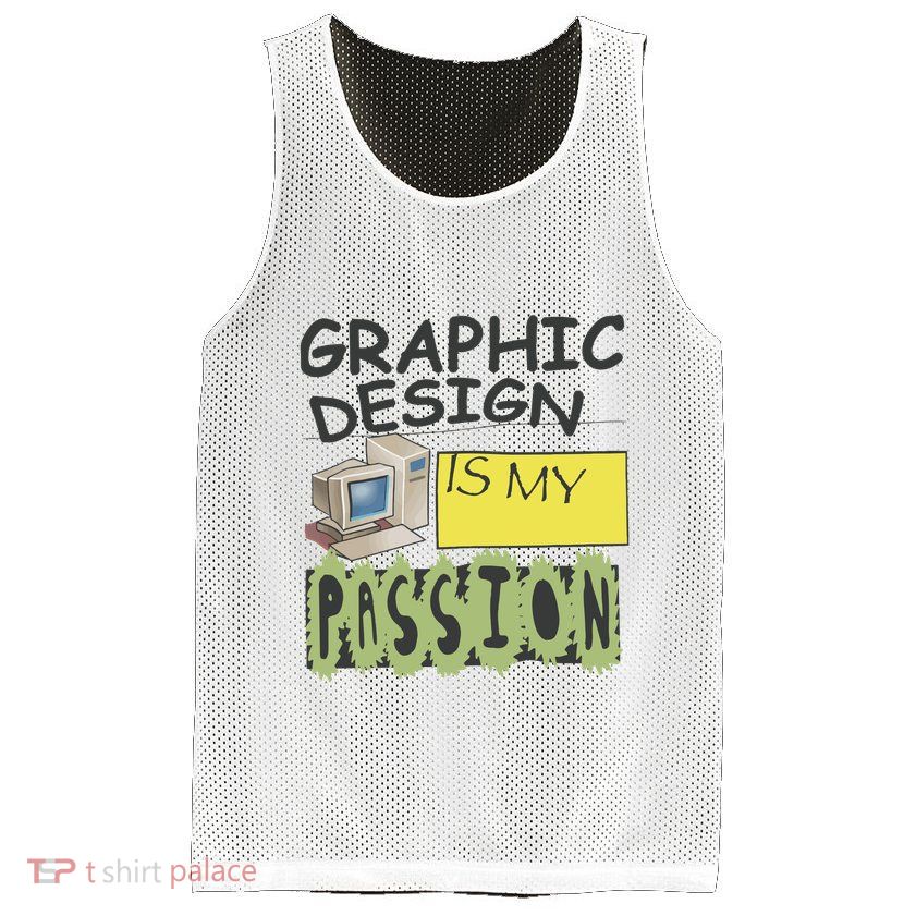 Graphic Design Is My Passion Mesh Reversible Basketball Jersey Tank