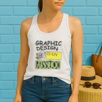 Graphic Design Is My Passion Womens Tank Top