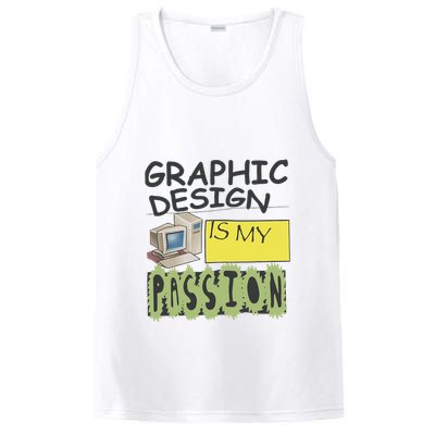 Graphic Design Is My Passion PosiCharge Competitor Tank