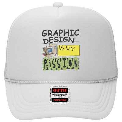 Graphic Design Is My Passion Trucker Hat