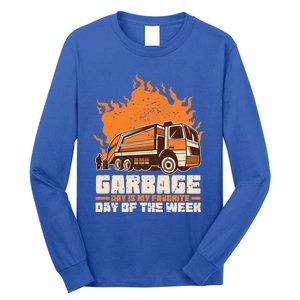 Garbage Day Is My Favorite Day Of The Week Gift Long Sleeve Shirt