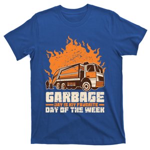 Garbage Day Is My Favorite Day Of The Week Gift T-Shirt