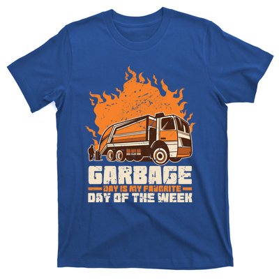 Garbage Day Is My Favorite Day Of The Week Gift T-Shirt