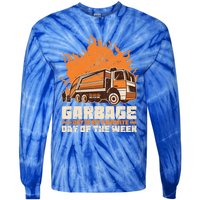 Garbage Day Is My Favorite Day Of The Week Gift Tie-Dye Long Sleeve Shirt