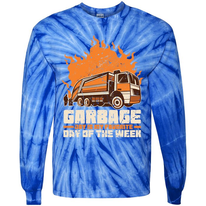 Garbage Day Is My Favorite Day Of The Week Gift Tie-Dye Long Sleeve Shirt