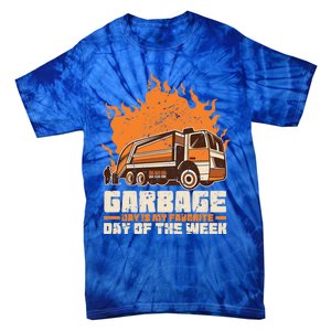 Garbage Day Is My Favorite Day Of The Week Gift Tie-Dye T-Shirt