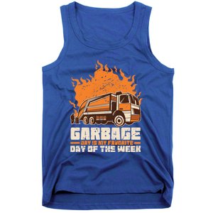 Garbage Day Is My Favorite Day Of The Week Gift Tank Top