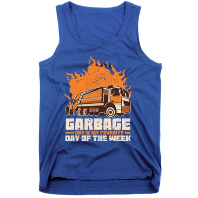 Garbage Day Is My Favorite Day Of The Week Gift Tank Top