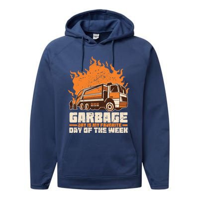 Garbage Day Is My Favorite Day Of The Week Gift Performance Fleece Hoodie