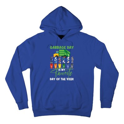 Garbage Day Is My Favorite Day Of The Week Truck Trash Cute Gift Hoodie