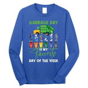 Garbage Day Is My Favorite Day Of The Week Truck Trash Cute Gift Long Sleeve Shirt