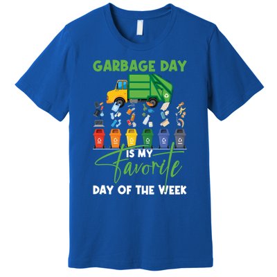 Garbage Day Is My Favorite Day Of The Week Truck Trash Cute Gift Premium T-Shirt