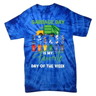 Garbage Day Is My Favorite Day Of The Week Truck Trash Cute Gift Tie-Dye T-Shirt