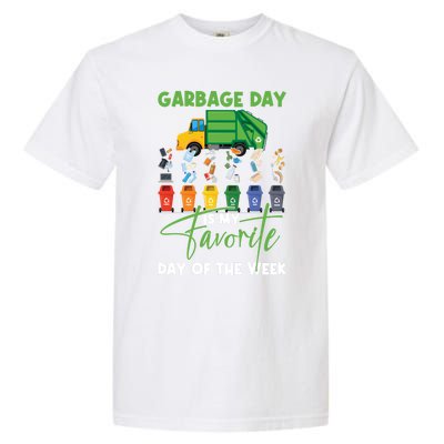 Garbage Day Is My Favorite Day Of The Week Truck Trash Cute Gift Garment-Dyed Heavyweight T-Shirt