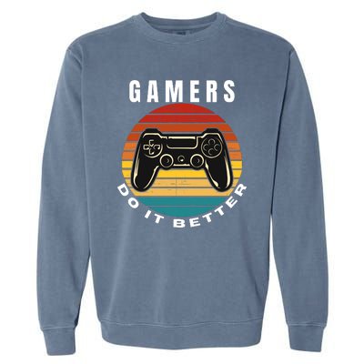 Gamers Do It Better, Gamer, Retro Vintage Video Game Garment-Dyed Sweatshirt