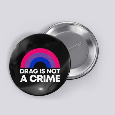 Groovy Drag Is Not A Crime Protect LGBTQ Rights Equality Button